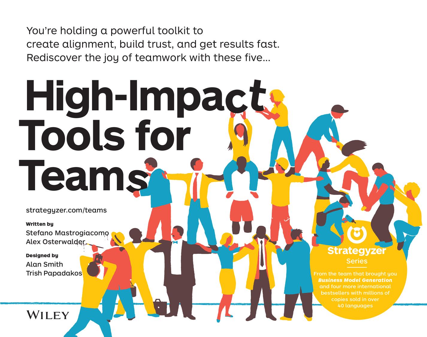 دانلود pdf کتاب High-Impact Tools for Teams: 5 Tools to Align Team Members, Build Trust, and Get Results Fast (The Strategyzer series)